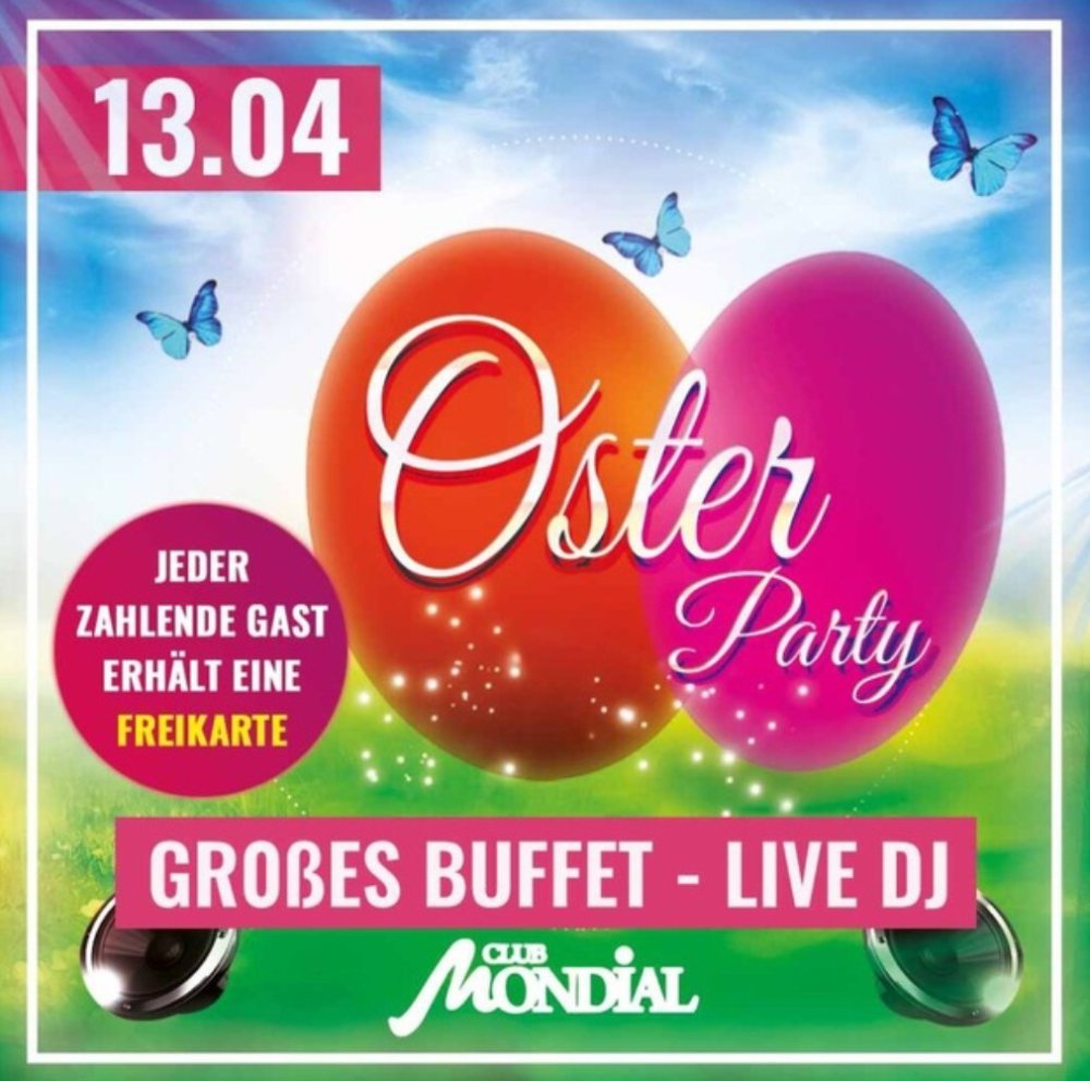 Osterparty im Mondial